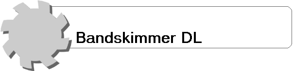 Bandskimmer DL