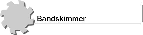 Bandskimmer 