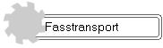 Fasstransport