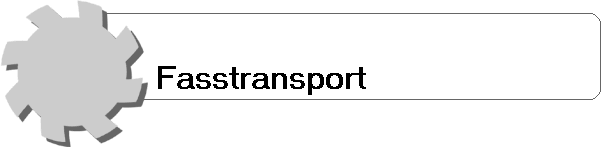 Fasstransport