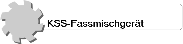 KSS-Fassmischgert