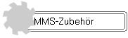 MMS-Zubehr