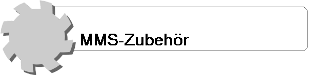 MMS-Zubehr