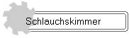 Schlauchskimmer 