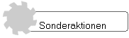 Sonderaktionen