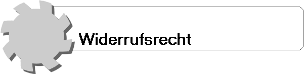 Widerrufsrecht